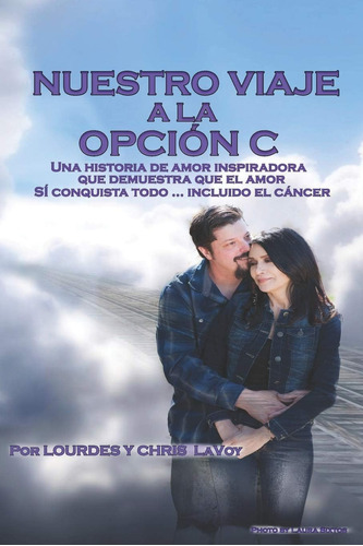 Libro Nuestro Viaje A La Opción C Una Historia Amor Ins