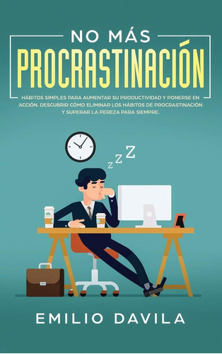 Libro No Más Procrastinación: Hábitos Simples Para Au Lln4