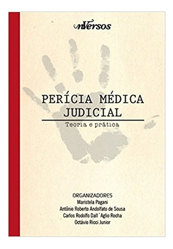 Perícia Médica Judicial. Teoria E Prática