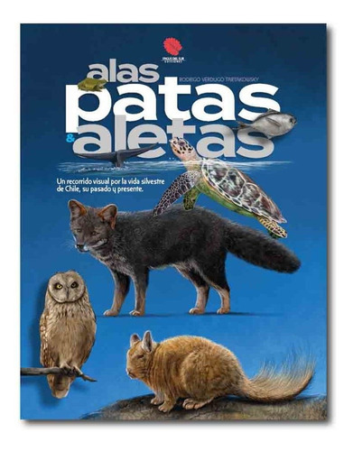 Alas Patas Y Aletas, De Rodrigo Verdugo. Editorial Fagus Del Sur En Español