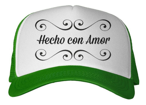 Gorra Frase Hecho Con Mucho Amor Fue M2