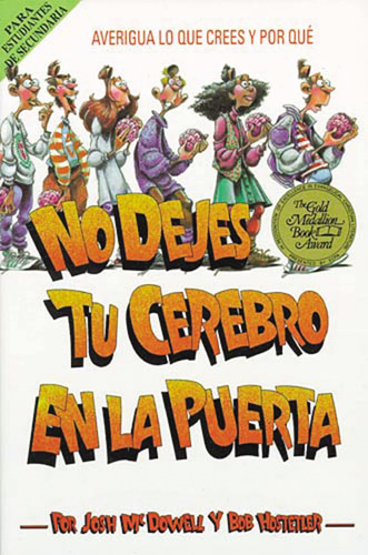 No Dejes Tu Cerebro En La Puerta / Bob Hostetler