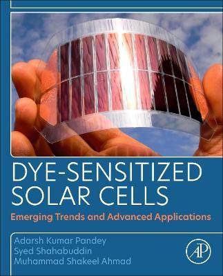 Libro Dye-sensitized Solar Cells : Emerging Trends And Ad...