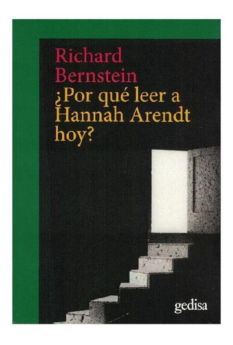 ¿por Qué Leer A Hannah Arendt Hoy?