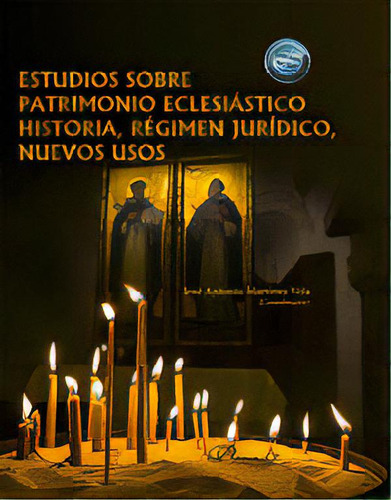 Estudios Sobre Patrimonio Eclesiastico Historia, Regimen Jur, De Aa.vv.. Editorial Dykinson, S.l., Tapa Blanda En Español