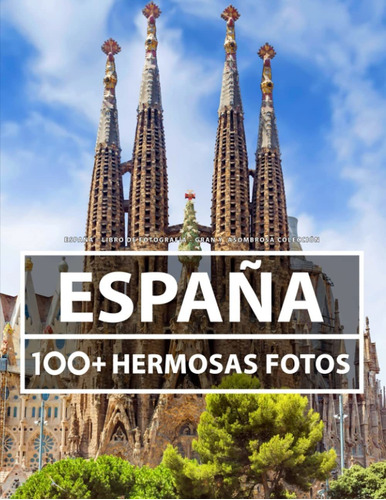 Libro De Fotografía España -   - Gran Y Asombrosa Co Lrf