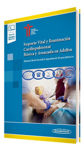 Soporte Vital Y Reanimacion Cardiopulmonar - Ed Panamericana