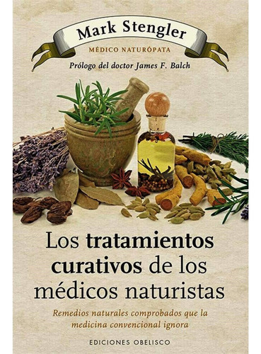 Libro: Los Tratamientos Curativos Médicos Naturistas