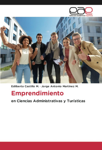 Libro: Emprendimiento: En Ciencias Administrativas Y Turísti