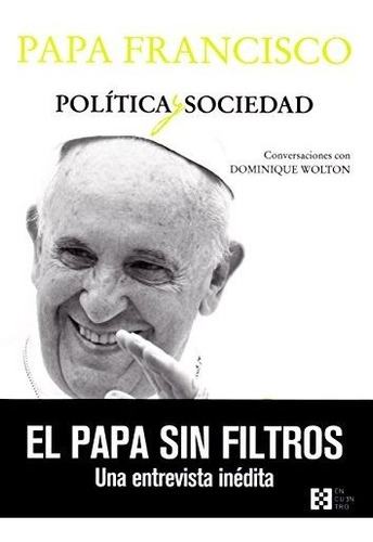 Libro Política Y Sociedad Conversaciones Con Dominique Wolto