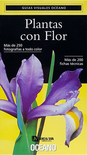 Plantas Con Flor, Guía Visual De La Naturaleza