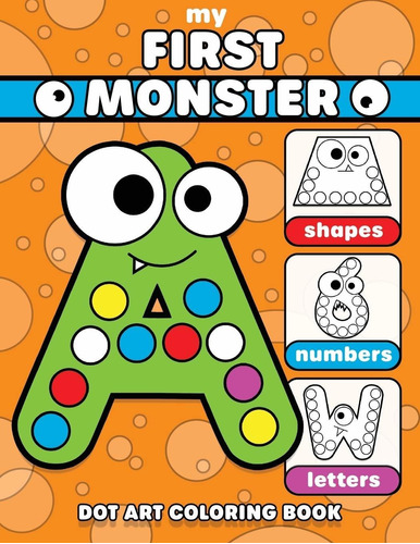 Libro Colorear Dot Art: Mi Primer Monstruo: Dab And Dot...