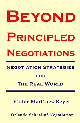 Libro: Beyond Principled Negotiations: Negotiation Strategie
