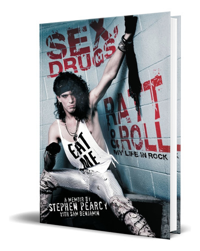 Sex, Drugs, Ratt & Roll, De Stephen Pearcy. Editorial Gallery Books, Tapa Blanda En Inglés, 2014