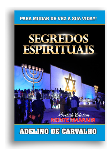 Segredos Espirituais | Adelino De Carvalho