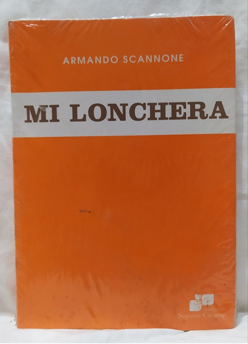 Mi Lonchera Armando Scannone Edición De Bolsillo