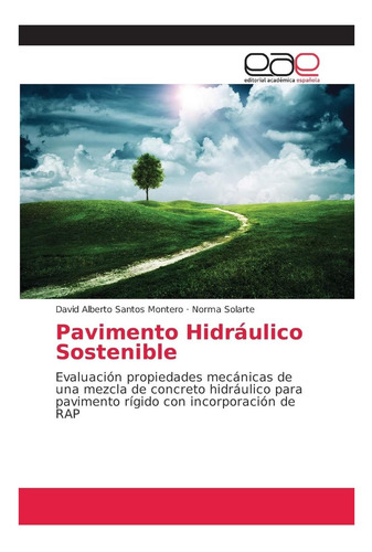 Libro: Pavimento Hidráulico Sostenible: Evaluación Propiedad