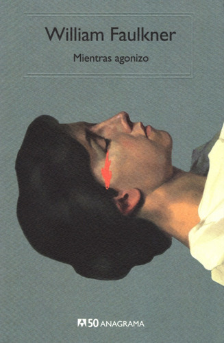 Libro: Mientras Agonizo / William Faulkner