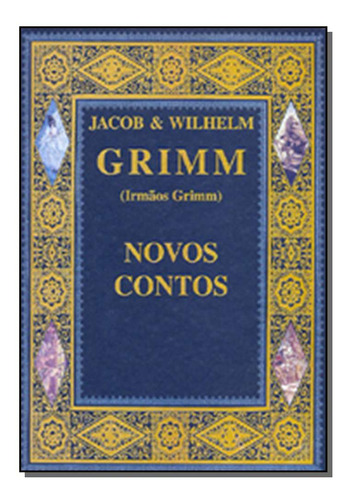 Libro Novos Contos De Grimm Wilhelm Grimm Jacob Itatiaia Ed