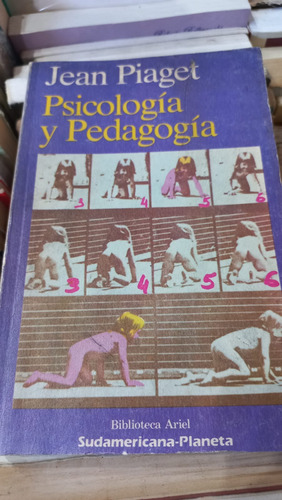 Psicologia Y Pedagogia Jean Piaget Sudamericana