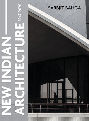 Libro New Indian Architecture - 1947-2020 - Bahga, Sarbjit