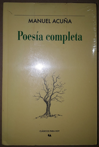 Manuel Acuña, Poesía Completa, Pasta Suave, Nuev0, Sellado.