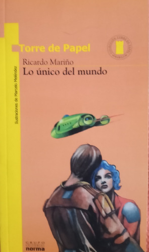 Libro Usado Lo Único Del Mundo Ricardo Mariño Norma 