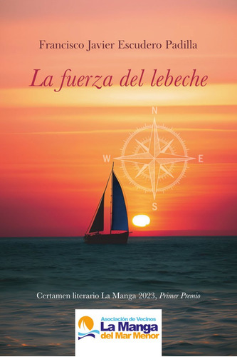 Libro La Fuerza Del Lebeche - Escudero Padilla,francisco ...