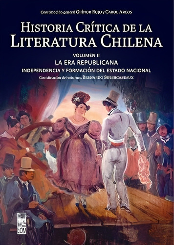 Historia Crítica De La Literatura Chilena Volumen Ii-la /305