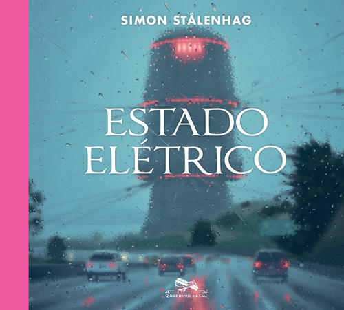 Estado elétrico, de Stålenhag, Simon. Editora Schwarcz SA, capa dura em português, 2022