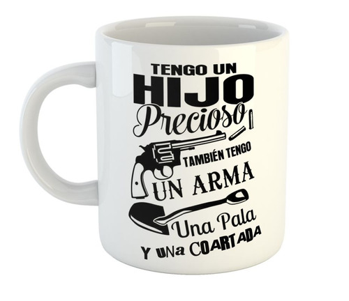 Taza De Ceramica Dia De La Madre Hijo Arma Pala Coartada M1