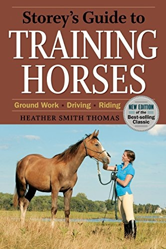 Storeys Guide To Training Horses, 2nd Edition (storeyrs Guid