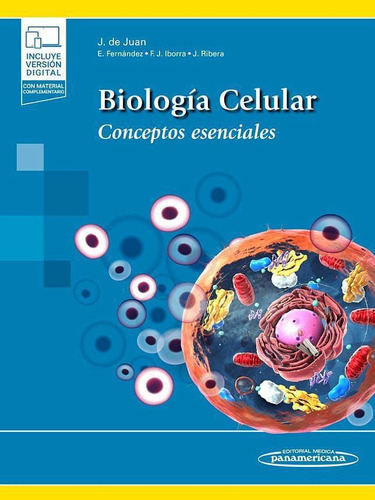 Biología Celular. Conceptos Esenciales. De Juan 