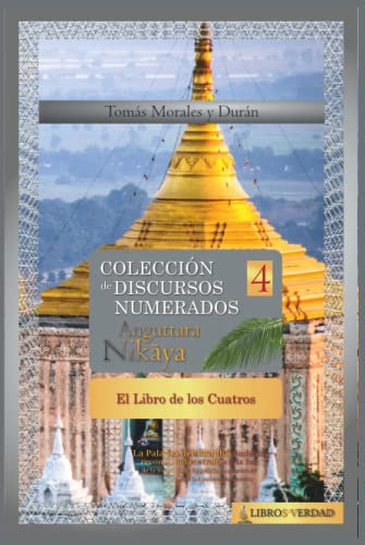 El Libro De Los Cuatros: Coleccion De Discursos Numerados De