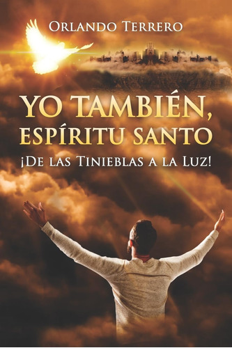 Libro: Yo Tambien, Espiritu Santo (spanish Edition)