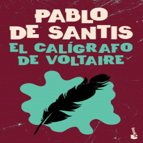 Pablo De Santis El Caligrafo De Voltaire Booket Novela