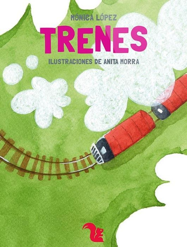 Trenes - Monica Lopez