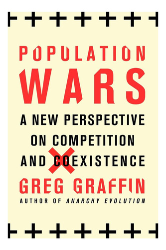 Libro: Las Guerras Demográficas: Una Nueva Perspectiva Sobre