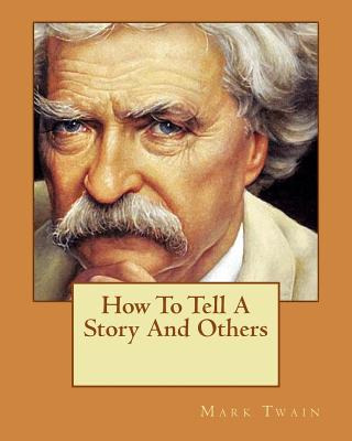 Libro How To Tell A Story And Others - Twain, Mark