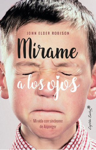 Libro - Mirame A Los Ojos - Robison John Elder