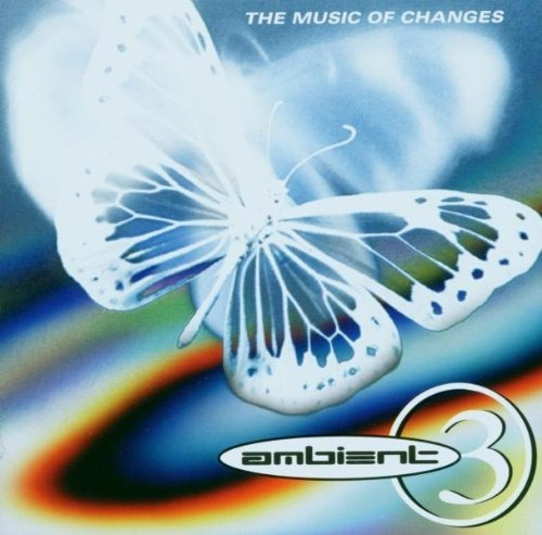 Ambient 3: Music Of Changes, Una Breve Historia Del Ambiente