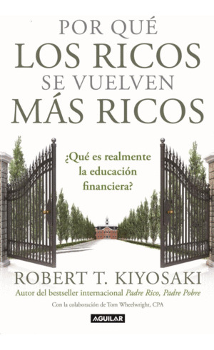 Libro Por Que Los Ricos Se Vuelven Mas Ricos