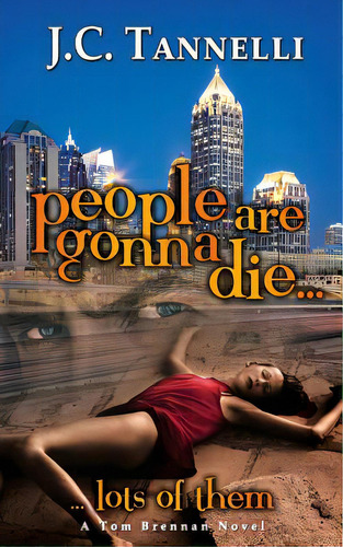 People Are Gonna Die: A Tom Brennan Novel, De O'neal, Karen. Editorial Createspace, Tapa Blanda En Inglés