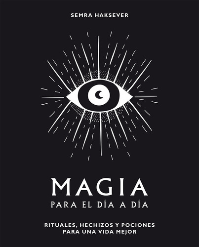 Magia Para El Día A Día - Semra Haksever