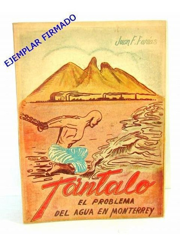 Tantalo 1955 Juan F. Farias Dedicado Y Firmado 1ra Ed