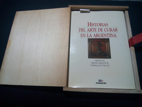 Libro  Historia Del Arte De Curar En La Argentina  