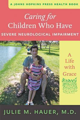 Libro Caring For Children Who Have Severe Neurological Im...