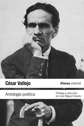 Antologia poética, de Vallejo, César. Editorial Alianza, tapa blanda en español, 2013