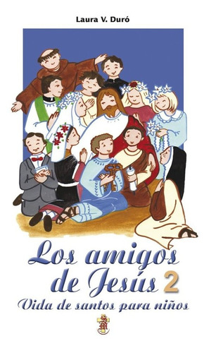 Los Amigos De Jesús 2