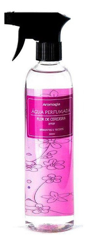 Água Perfumada Flor de Cerejeira Aromagia 500ml